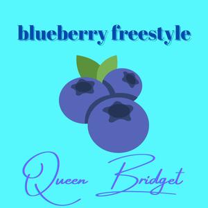 blueberry freestyle (Explicit)