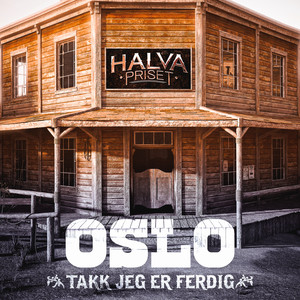 Oslo (Takk, jeg er ferdig|Explicit)