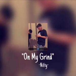 On My Grind (Explicit)