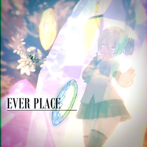 EVER PLACE