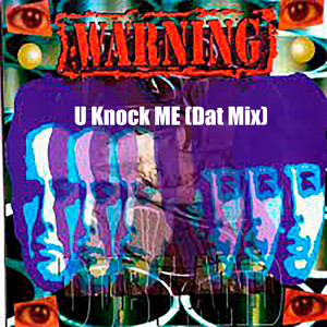 U Knock Me (DAT Mix)