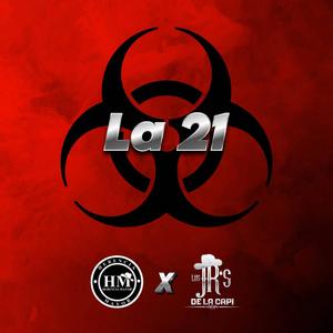 La 21 (feat. Los Juniors de la Capi) [Explicit]