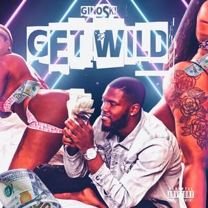 Get Wild (Explicit)