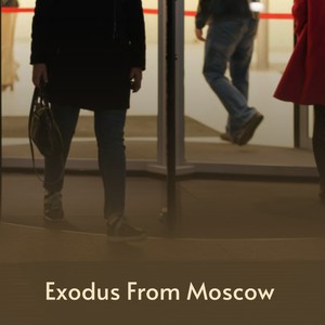 Exodus from Moscow (Explicit)