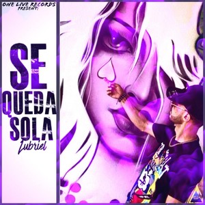 Se Queda Sola (Explicit)