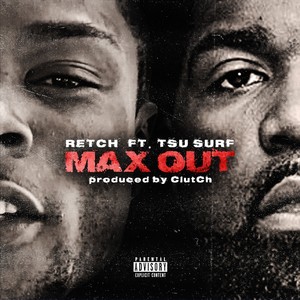 Max Out (feat. Tsu Surf) [Explicit]