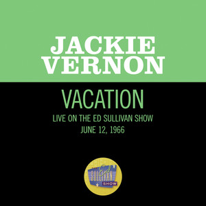 Vacation (Live On The Ed Sullivan Show, June 12, 1966)