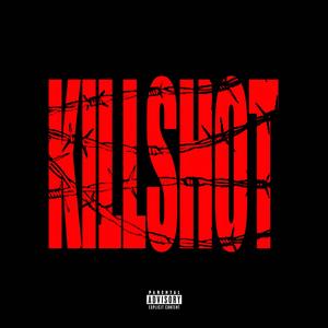 killshot (Explicit)