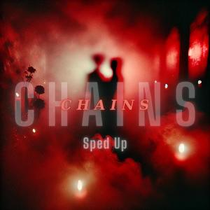 Chains (Sped Up) (Explicit)