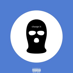 Charge It (Explicit)