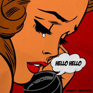 Hello Hello (feat. TrapGod Hovi8) [Explicit]