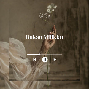 Bukan Milikku