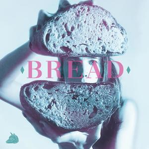 BREAD (feat. Jaime Garrido Latorre)