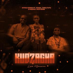 Kudzacha (feat. Adasa, Juma Tutu & Swahili Jazz Band) (Live)
