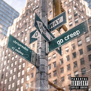 Go creep (feat. Chrisfrmdao) (Explicit)