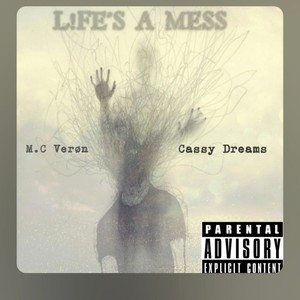 Life's A Mess (feat. Cassy Dreams) [Explicit]