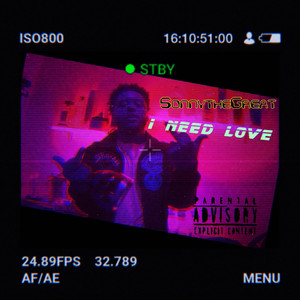 I Need Love (Explicit)