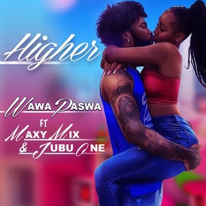 Higher (feat. Maxy Mix & Jubu One)