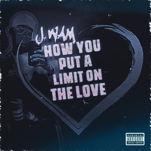 Limit On Love (Explicit)