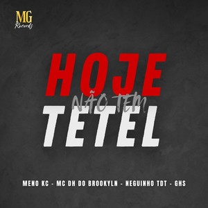 HOJE NÃO TEM TETEL (Explicit)