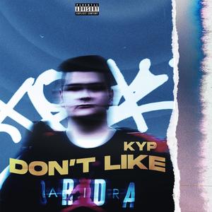 Don't like (Explicit)