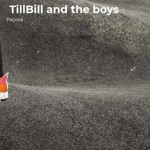 TillBill and the Boys