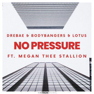 No Pressure (Explicit)