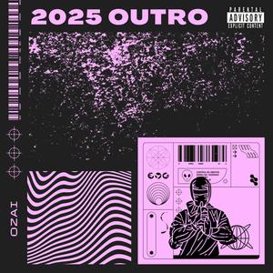 2025 Outro (Explicit)