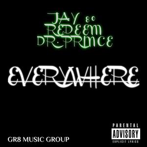 Everywhere(feat. Jay 80 & Dr. Prince) (Explicit)
