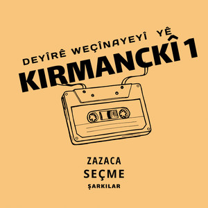 Deyîrê Weçînayeyî Yê Kirmanckî