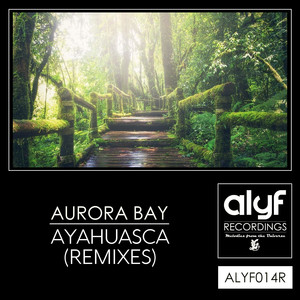 Ayahuasca (Remixes)