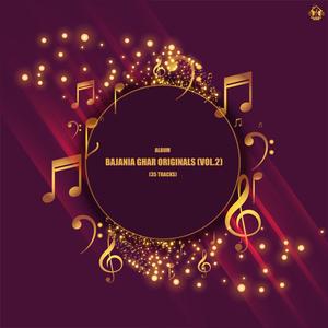 Bajania Ghar ORIGINALS (Vol.2)