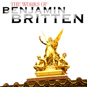 The Works of Benjamin Britten