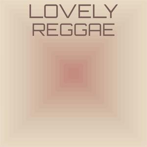 Lovely Reggae