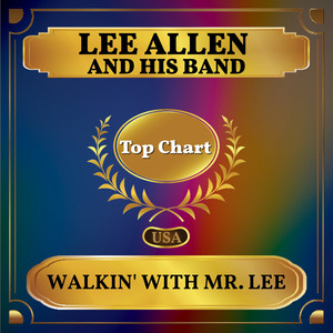 Walkin' with Mr. Lee (Billboard Hot 100 - No 54)