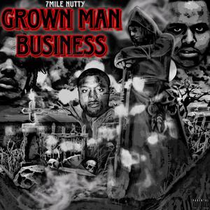 Grown Man Business (Explicit)