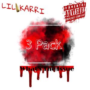 Whats The Issue (3Pack EP) [Explicit]