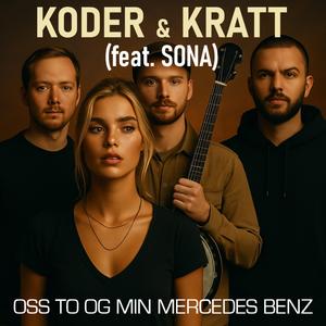 Oss to og min Mercedes Benz (feat. Sona)