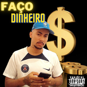 Faço Dinheiro (Explicit)