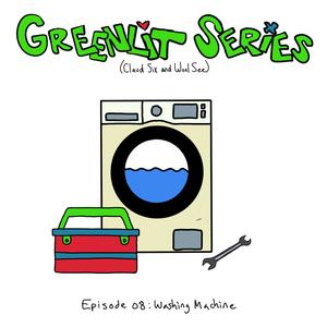 Episode 08: Washing Machine (Explicit)