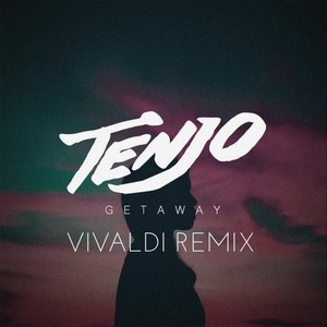 Getaway (Vivaldi Remix)