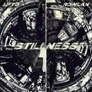 Stillness (feat. Rowlan)