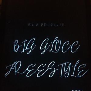 BIG Glocc Freestyle