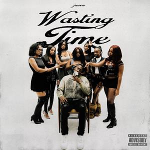 Wasting Time (feat. Kvdoe) (Explicit)