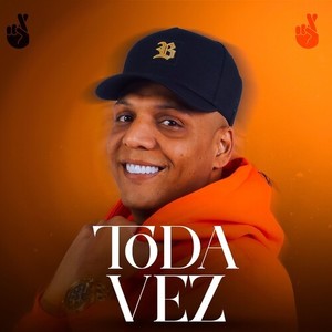 Toda Vez (Explicit)