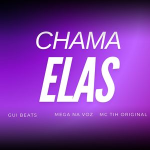 CHAMA ELAS (Explicit)