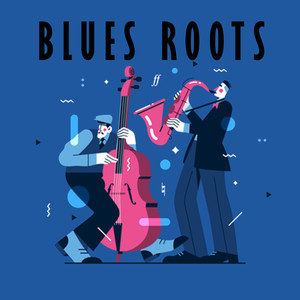 Blues Roots