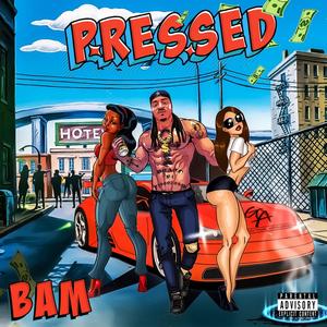 Pressed (Explicit)