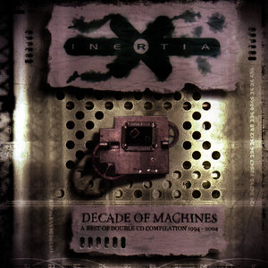 Decade Of Machines - A Best Of Double CD Compilation 1994-2004