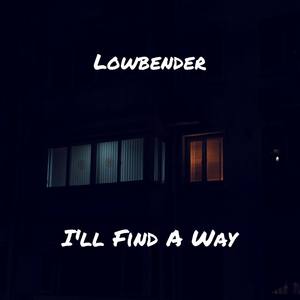 I'll Find A Way